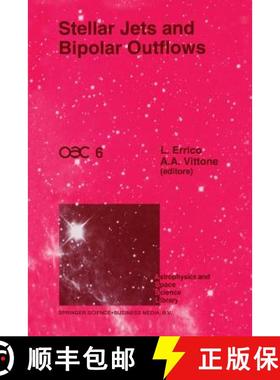 【3-4周达】Stellar Jets and Bipolar Outflows: Proceedings of the Sixth International Workshop of the ... [9789401048514]