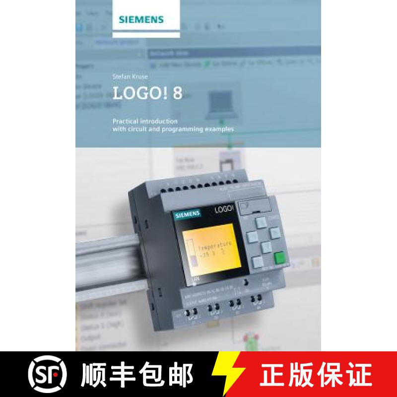 【2-3周达】Logo! 8 - A Practical Introduction, With Circuit Solutions And Example Programs [Wiley电子... [9783895784453]