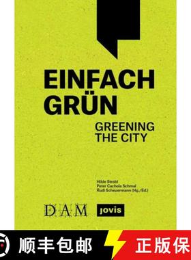 预订 Einfach Grün - Greening the City : Handbuch für Gebäudegrün [9783986120757]