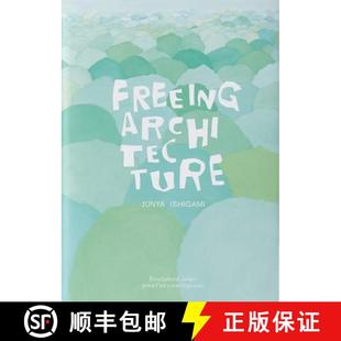 9782869251380 Junya Architecture Freeing Ishigami