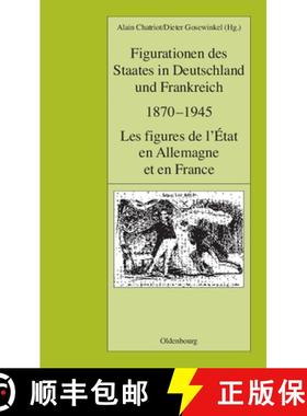 预订 Figurationen Des Staates in Deutschland Und Frankreich 1870-1945. Les Figures de L'Etat En Allem... [9783486576719]
