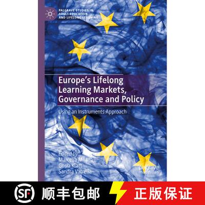 【3-4周达】精装 Europe's Lifelong Learning Markets, Governance and Policy : Using an Instruments Appr... [9783030380687]