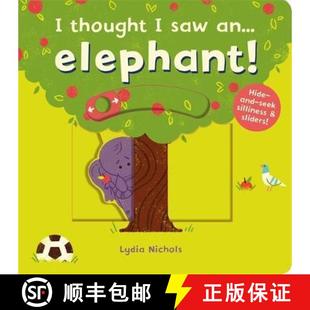 【3-4周达】I thought I saw an... elephant! [9781783707119]