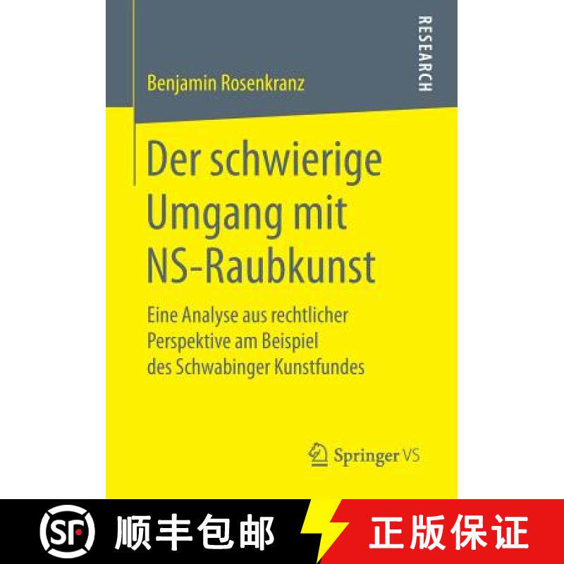 【3-4周达】Der schwierige Umgang mit NS-Raubkunst : Eine Analyse aus rechtlicher Perspektive am Beisp... [9783658166878]