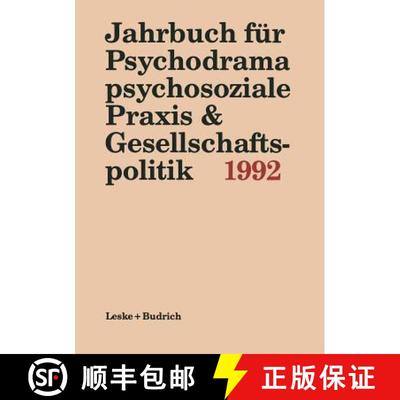 【3-4周达】Jahrbuch Für Psychodrama, Psychosoziale PRAXIS & Gesellschaftspolitik 1992 [9783322958990]