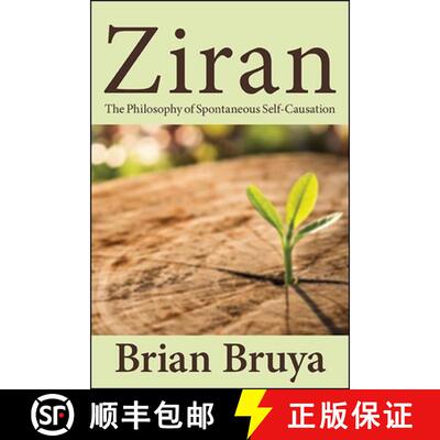 【3-4周达】Ziran : The Philosophy of Spontaneous Self-Causation [9781438488301]