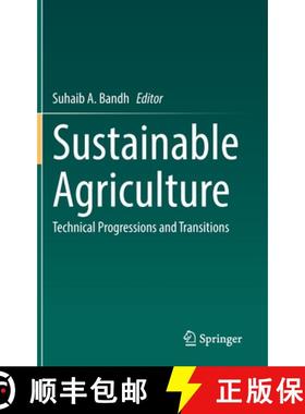 【3-4周达】Sustainable Agriculture : Technical Progressions and Transitions [9783030830656]