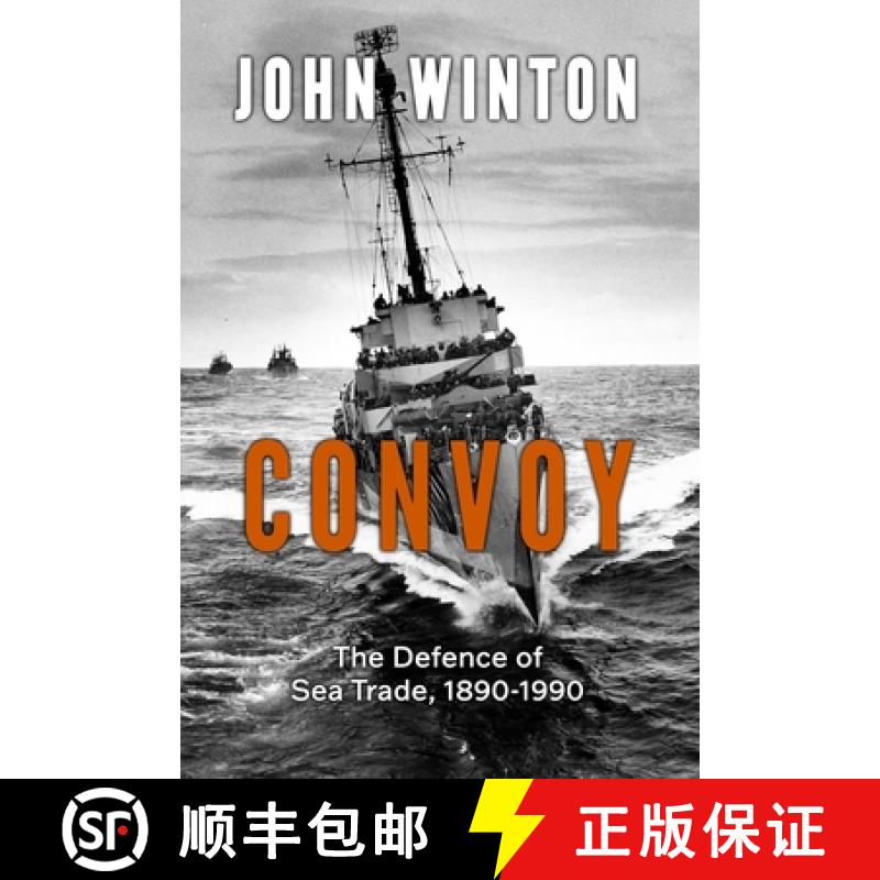 【3-4周达】Convoy: The Defence of Sea Trade 1890-1990 [9781800557390]