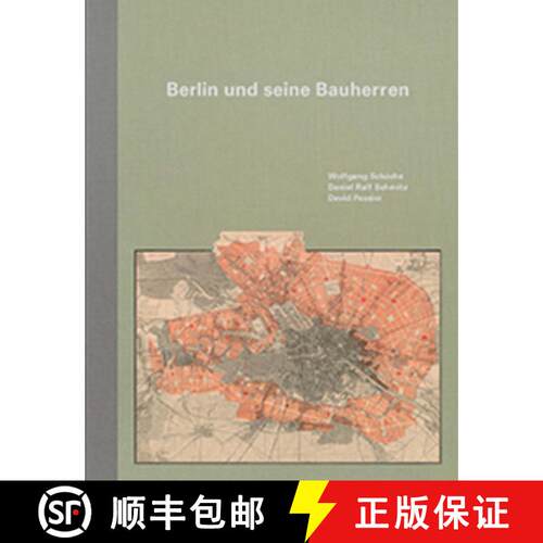 【3-4周达】精装 Berlin und seine Bauherren – Als die Hauptstadt Weltstadt wurde [9783868594867]