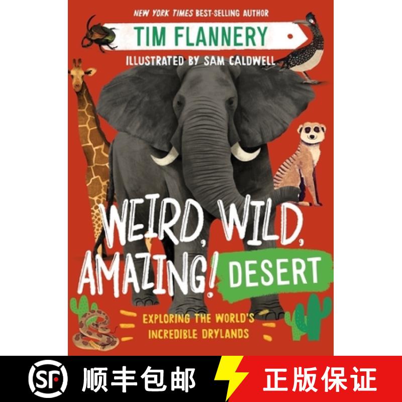 【3-4周达】Weird, Wild, Amazing! Desert - Exploring the World`s Incredible Drylands [9781324019497]