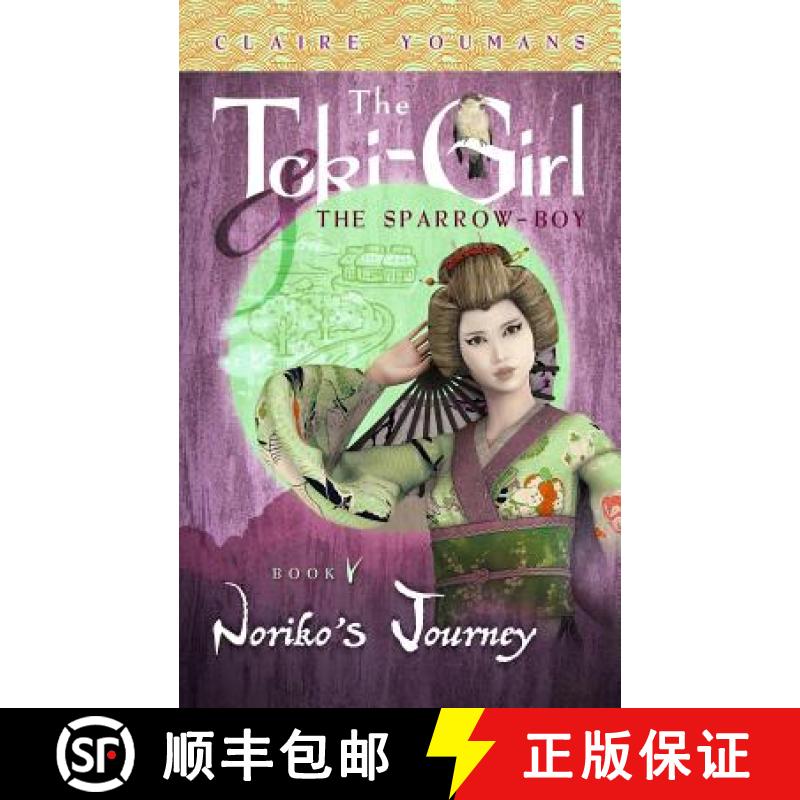 预订 Noriko's Journey: The Toki-Girl and the Sparrow-Boy, Book 5 [9781732353695]