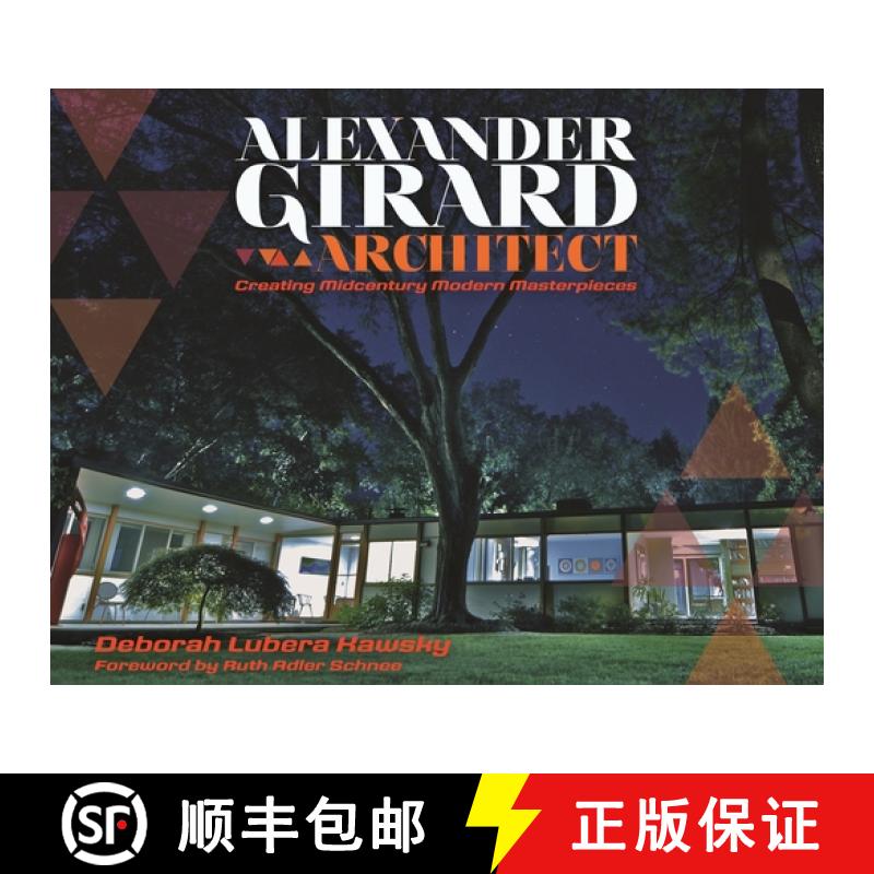 【3-4周达】Alexander Girard, Architect: Creating Midcentury Modern Masterpieces [9780814343654]