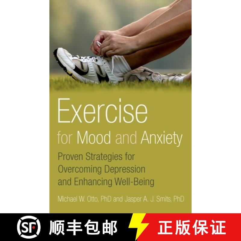 【3-4周达】Exercise for Mood and Anxiety: Proven Strategies for Overcoming Depression and Enhancing W... [9780199791002]