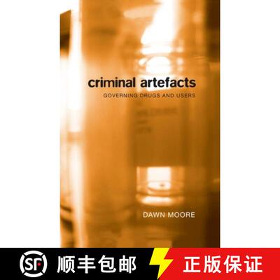 【3-4周达】Criminal Artefacts – Governing Drugs and Users [9780774813877]