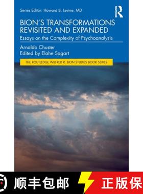 【3-4周达】Bion's Transformations Revisited and Expanded: Essays on the Complexity of Psychoanalysis [9781032748061]