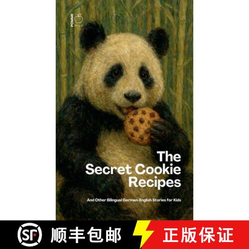 【3-4周达】The Secret Cookie Recipes: And Other Bilingual German-English Stories for Kids [9798227077554]