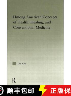 【3-4周达】Hmong American Concepts of Health, Healing, and Conventional Medicine [9781138971868]