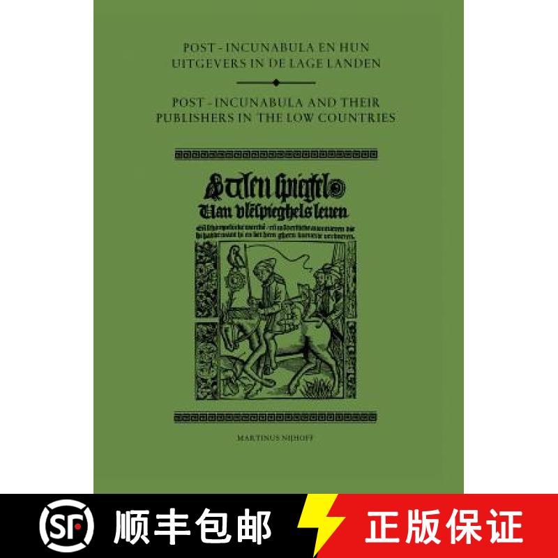 【3-4周达】Post-Incunabula En Hun Uitgevers in de Lage Landen/Post-Incunabula and Their Publishers in... [9789400988309]