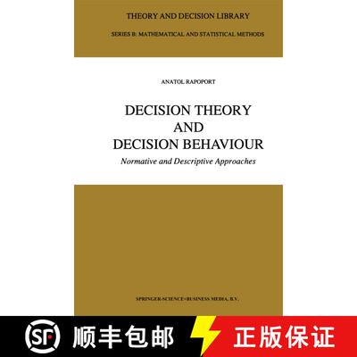 【3-4周达】Decision Theory and Decision Behaviour: Normative and Descriptive Approaches [9789048140473]