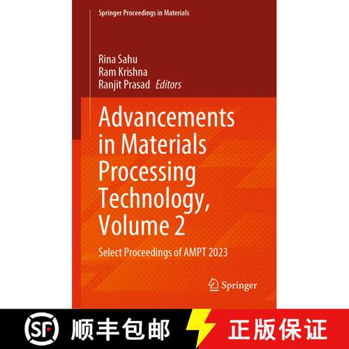 【3-4周达】精装 Advancements in Materials Processing Technology, Volume 2: Select Proceedings of AMPT... [9789819768745]