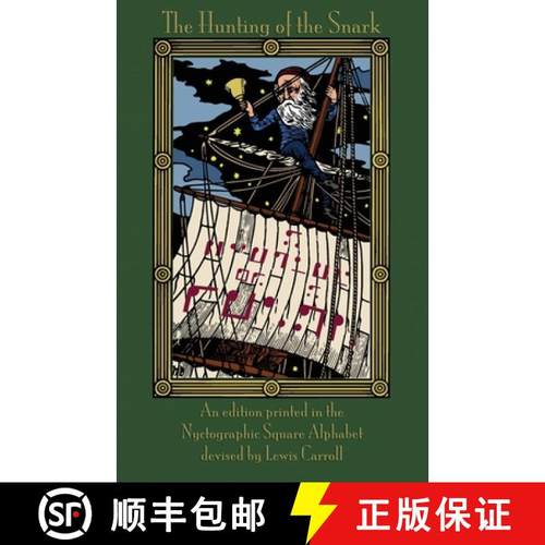预订 The Hunting of the Snark: An Edition Printed in the Nyctographic Square Alphabet Devised by Lewi... [9781782013303]