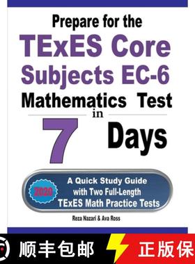 预订 Prepare for the TExES Core Subjects EC-6 Mathematics Test in 7 Days: A Quick Study Guide with Tw... [9781646128334]