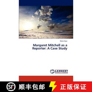 预订 Margaret Mitchell as a Reporter: A Case Study [9783659320347]