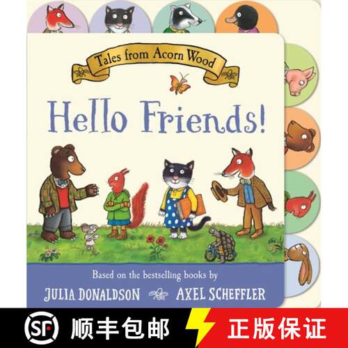 【3-4周达】Tales from Acorn Wood: Hello Friends! : A preschool tabbed board book - perfect for little... [9781035032457]