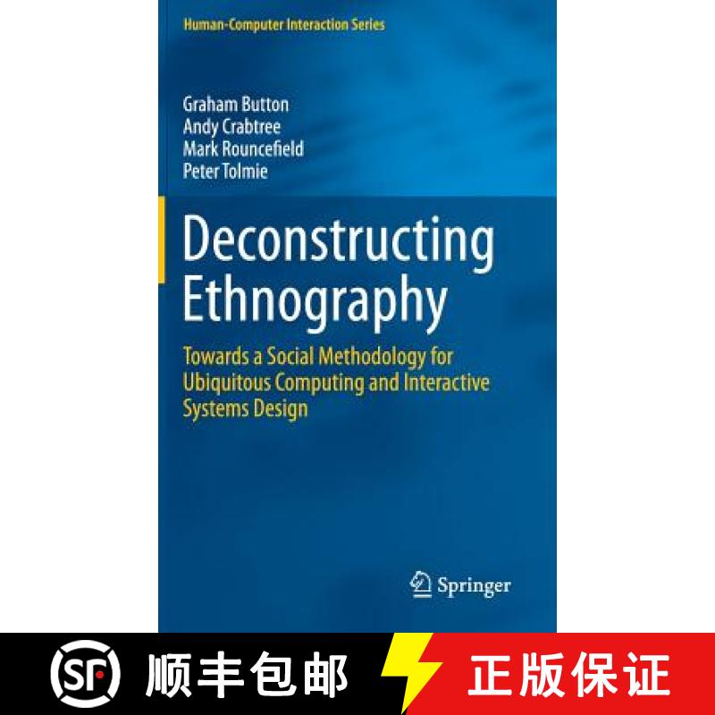【4周达】Deconstructing Ethnography : Towards a Social Methodology for Ubiquitous Computing and Inter... [9783319219530]