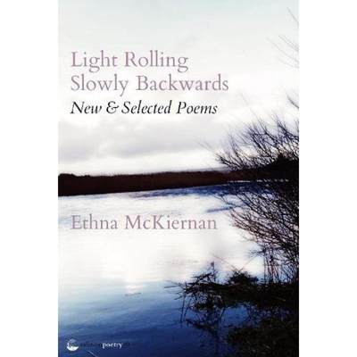 【4周达】Light Rolling Slowly Backward: New & Selected Poems [9781912561957]