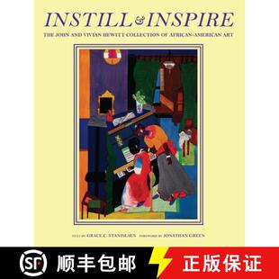 【3-4周达】Instill and Inspire: The John and Vivian Hewitt Collection of African-American Art [9780822945048]