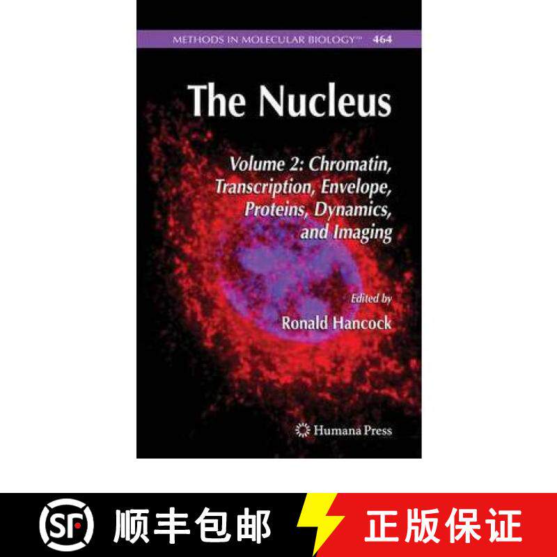 【3-4周达】Nucleus: Volume 2: Chromatin, Transcription, Envelope, Proteins, Dynamics, and Imaging - T... [9781617378980]