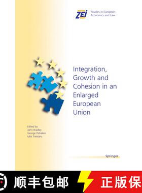 【3-4周达】Integration, Growth, and Cohesion in an Enlarged European Union [9780387228532]