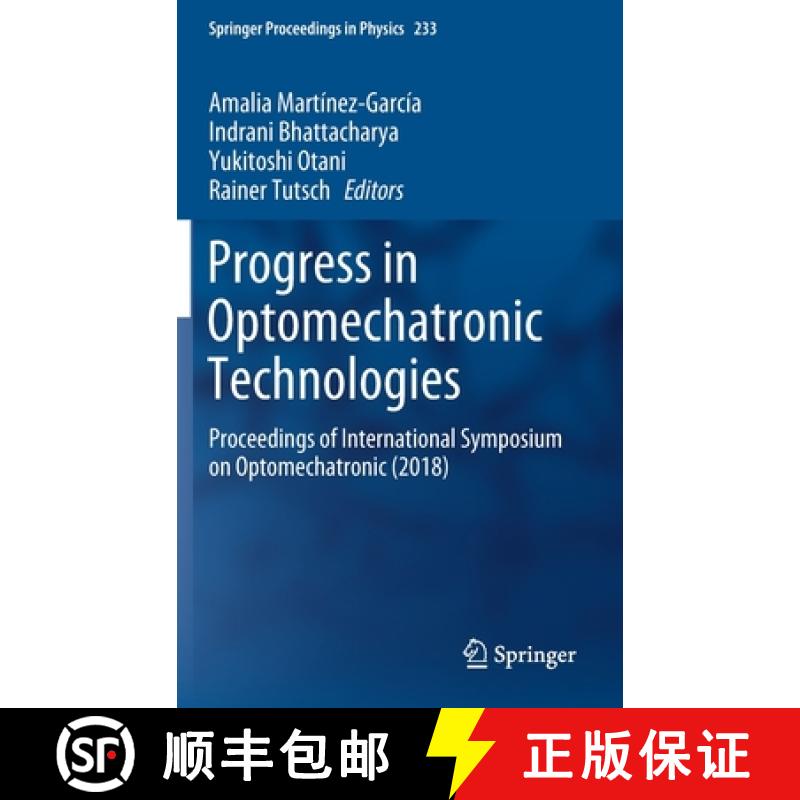【3-4周达】Progress in Optomechatronic Technologies : Proceedings of International Symposium on Optom... [9789813296312]