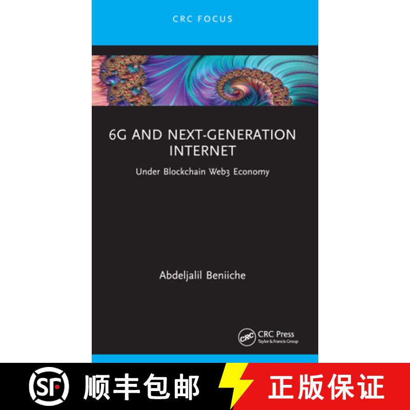 【3-4周达】6G and Next-Generation Internet: Under Blockchain Web3 Economy [9781032547442]
