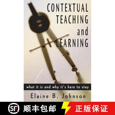 【3-4周达】Contextual Teaching and Learning: What It Is and Why It′s Here to Stay [9780761978640]