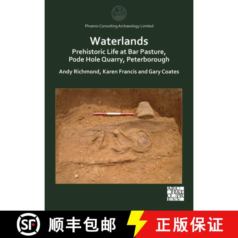 【2-3周达】Waterlands: Prehistoric Life at Bar Pasture, Pode Hole Quarry, Peterborough [9781803271521]