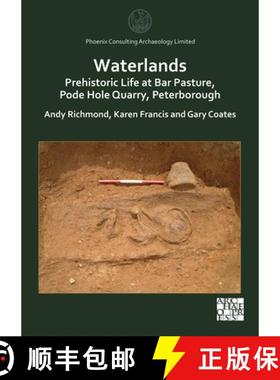 【3-4周达】Waterlands: Prehistoric Life at Bar Pasture, Pode Hole Quarry, Peterborough [9781803271521]