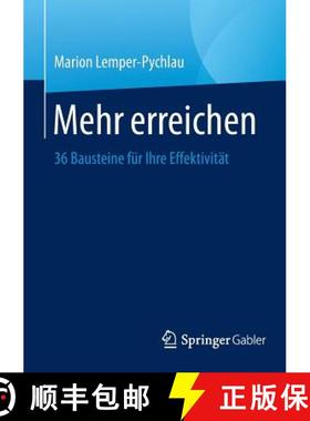 【3-4周达】Mehr erreichen : 36 Bausteine für Ihre Effektivität [9783658057787]