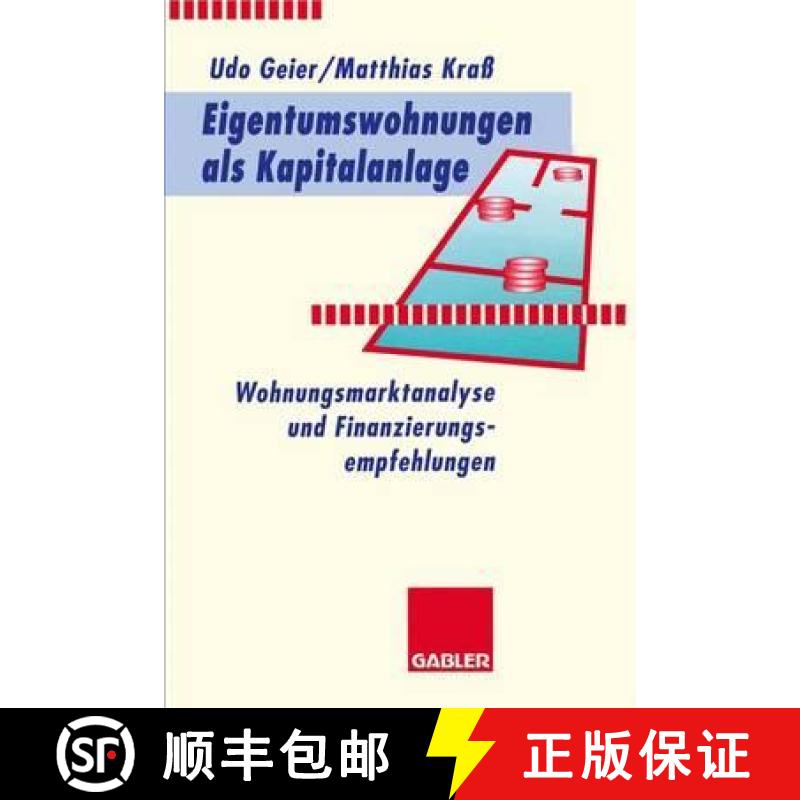 【3-4周达】Eigentumswohnungen ALS Kapitalanlage: Wohnungsmarktanalyse Und Finanzierungsempfehlungen [9783409141833]