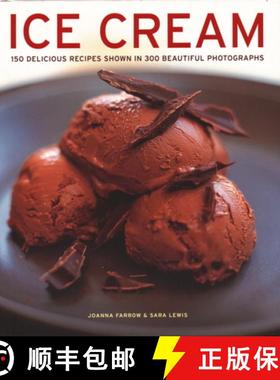 【3-4周达】Ice Cream: 150 Delicious Recipes Shown in 300 Beautiful Photographs [9781781460016]