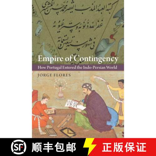 【3-4周达】精装 Empire of Contingency – How Portugal Entered the Indo–Persian World [9781512826449]
