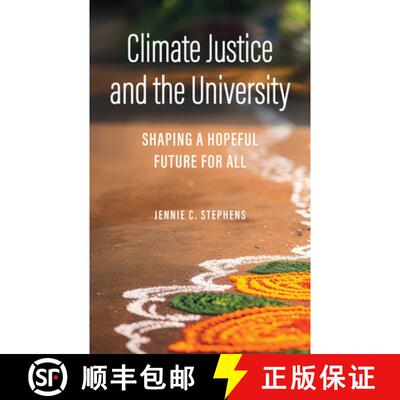 预订 Climate Justice and the University – Shaping a Hopeful Future for All [9781421450056]