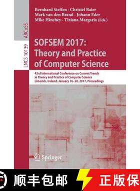 【3-4周达】SOFSEM 2017: Theory and Practice of Computer Science: 43rd International Conference on Cur... [9783319519623]