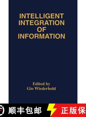 【3-4周达】Intelligent Integration of Information : A Special Double Issue of the Journal of Intellig... [9781461380627]