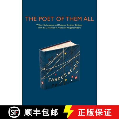【3-4周达】精装 The Poet of Them All – William Shakespeare and Miniature Designer Bindings from the ... [9780300219128]