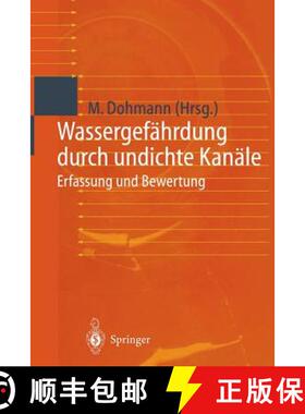 【3-4周达】Wassergefährdung durch undichte Kanäle: Erfassung und Bewertung [9783642636400]