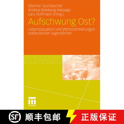 【3-4周达】Aufschwung Ost? : Lebenssituation und Wertorientierungen ostdeutscher Jugendlicher [9783531178059]