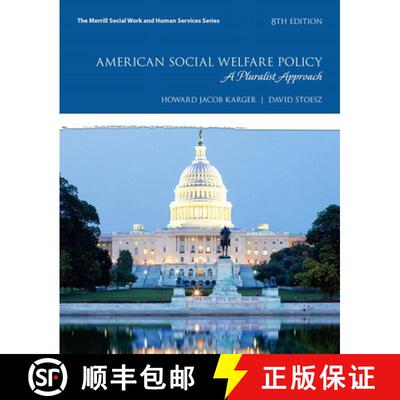 【3-4周达】American Social Welfare Policy: A Pluralist Approach [9780134628127]