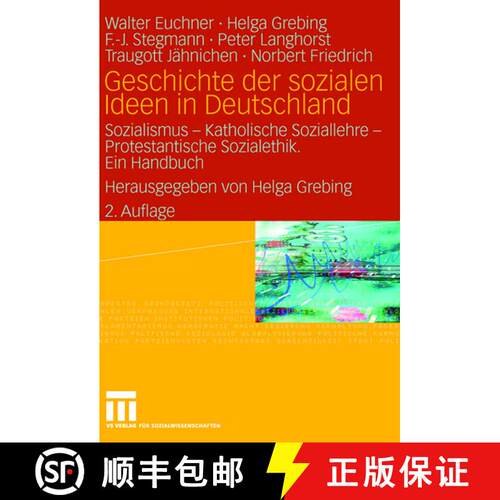 【3-4周达】精装 Geschichte Der Sozialen Ideen in Deutschland: Sozialismus -- Katholische Soziallehre ... [9783531147529]